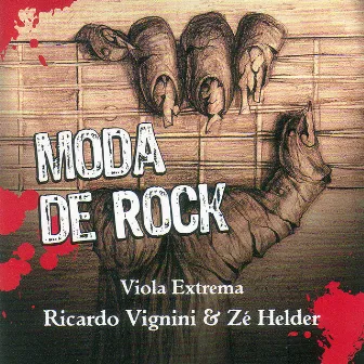 Moda de Rock, Viola Extrema (Rock classics played with Brazilian Country guitars) by Moda de Rock