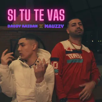 Si Tu Te Vas by Mauzzy