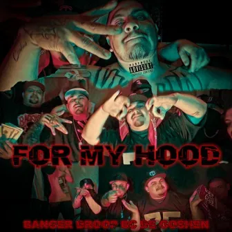 For My Hood by BC De Goshen