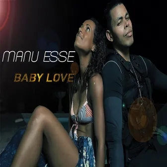 Baby Love by Manu Esse