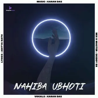 Nahiba Ubhoti by Karan Das