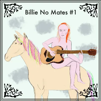 Billie No Mates by Billie The Vision & The Dancers