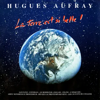 La terre est si belle ! by Hugues Aufray