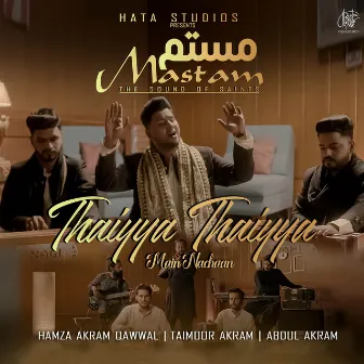 Thaiyya Thaiyya Main Nachaan by Taimoor Akram