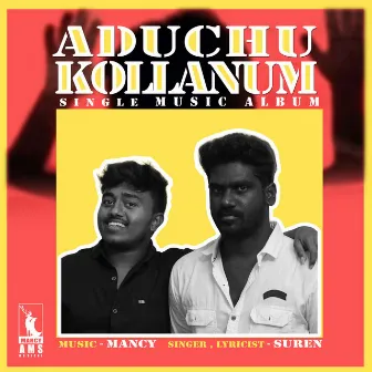 Aduchu Kollanum by Suren