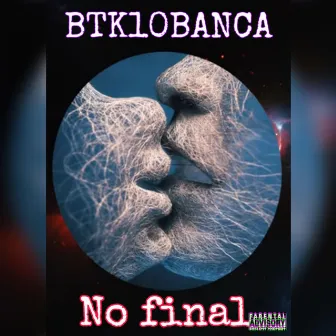 No Final by Nuth BTK