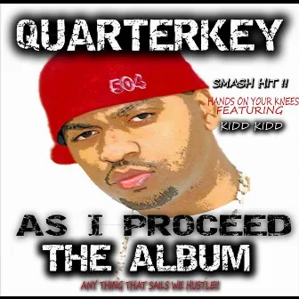 As I Proceed by Quarterkey