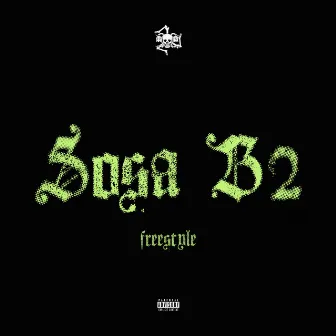 Freestyle by Sosa B2