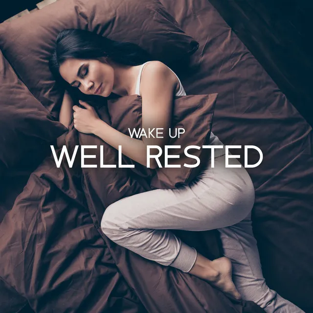 Wake Up Well Rested: Peaceful Sleep Music