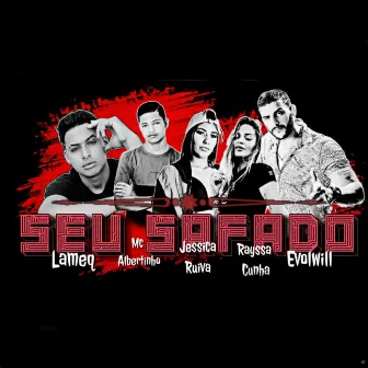 Seu Safado by EVOLWILL