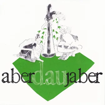 Aber-Dau-Jaber by Aberjaber