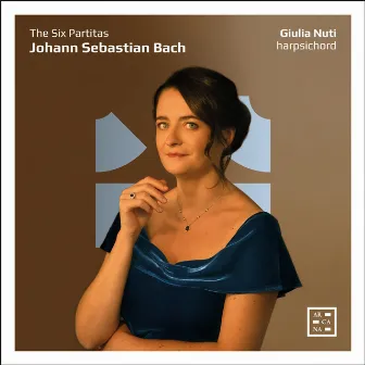 J.S. Bach: The Six Partitas by Giulia Nuti