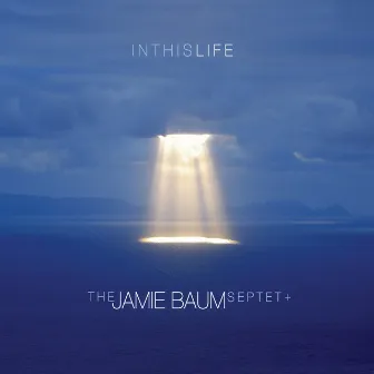 In This Life by Jamie Baum