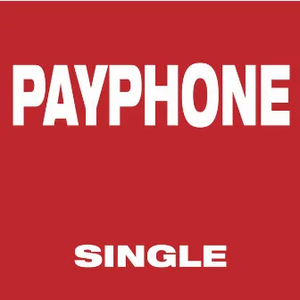 Payphone - Single by MStar Massive