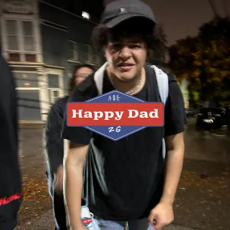 Happy Dad by A$H