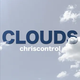 Clouds by Chriscontrol