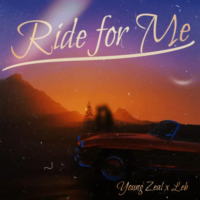 Ride For Me