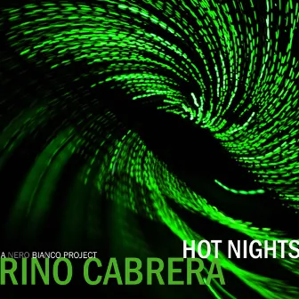 Hot Nights by Rino Cabrera