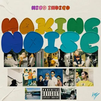 MAKING NOISE by Nico Indigo