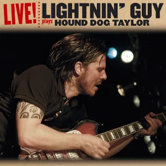 Lightnin' Guy Plays Hound Dog Taylor (Live) by Lightnin' Guy