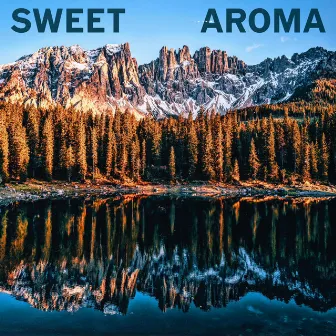 SWEET AROMA by Joseph Serrao