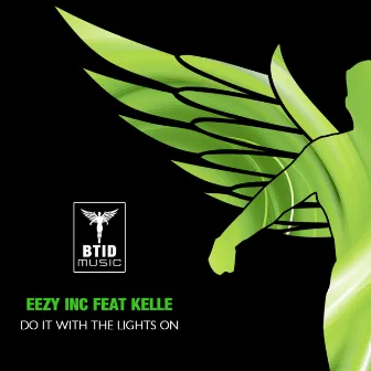 Do It With The Lights On by Eezy Inc