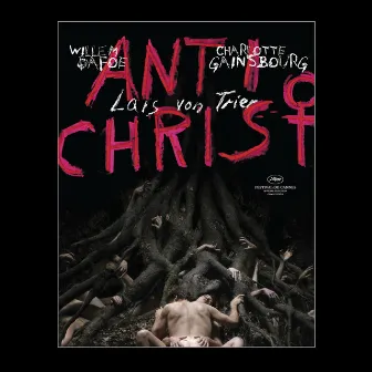 Antichrist - Original Motion Picture Soundtrack by Kristian Eidnes Andersen