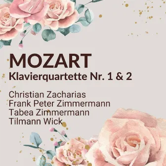 Mozart: Klavierquartette Nr. 1 & 2 by Tilmann Wick