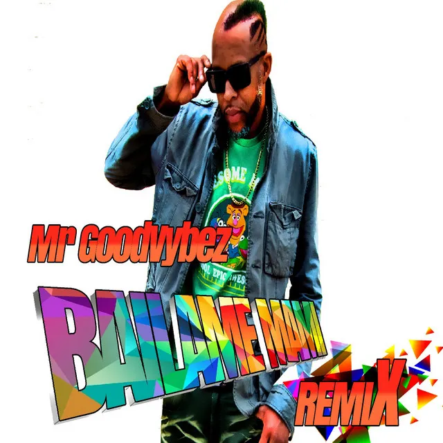 Bailame Mami (Remix)