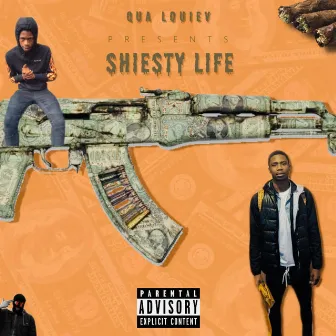 Shiesty Life by Qua LouieV