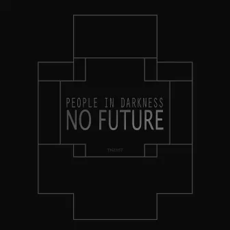 No Future by People In Darkness