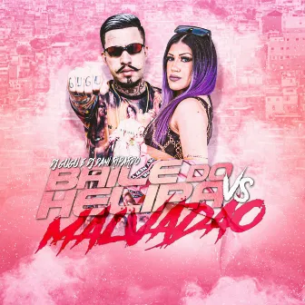 Baile do Helipa X Malvadão by Dani Ripardo