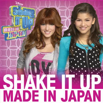 Shake It Up: Made In Japan (Original Soundtrack) by Zendaya