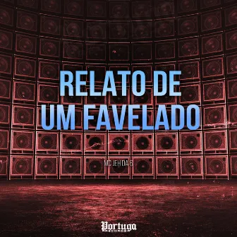 Relato de um Favelado by MC Jeh Da 6