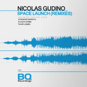 Space Launch (Remixes) by Nicolas Gudino