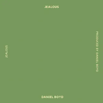 Jealous by Daniel Boyd