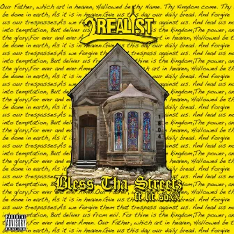 Bless Tha Streetz by 2realist