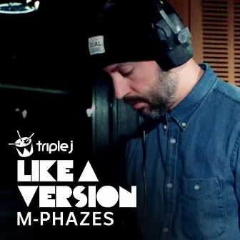 Weathered (triple j Like A Version) by M-Phazes