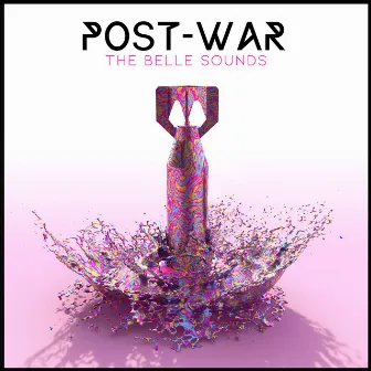 Post-War by The Belle Sounds