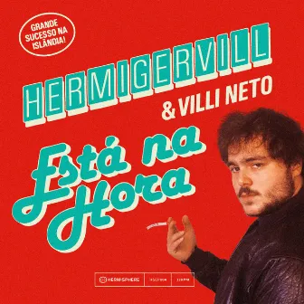 Está Na Hora by Hermigervill