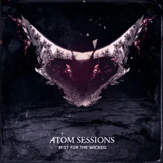 Rest For The Wicked by Atom Sessions