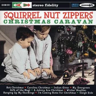 Christmas Caravan by Squirrel Nut Zippers