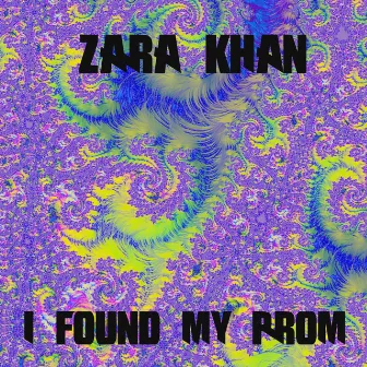 I Found My Prom by Zara Khan