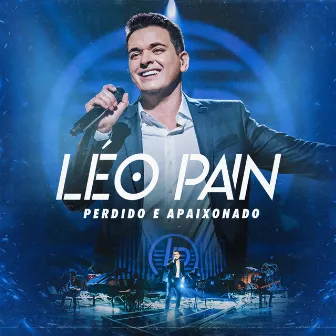 Perdido E Apaixonado (Ao Vivo Em São Paulo / 2019 / Vol. 1) by Léo Pain