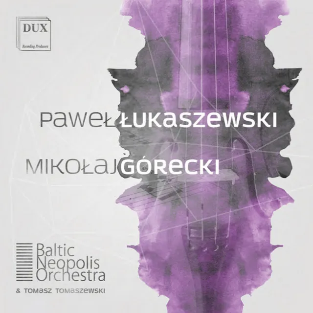 Łukaszewski & Górecki: Orchestral Works