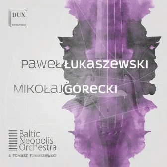 Łukaszewski & Górecki: Orchestral Works by Tomasz Tomaszewski