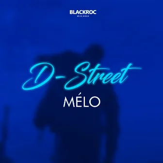 Mélo by D-Street