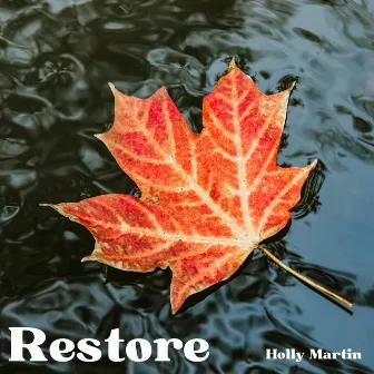 Restore by Holly Martin