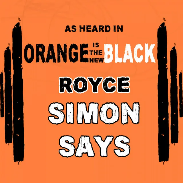 Simon Says (As Heard in Orange Is the New Black)