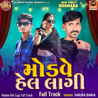 Modve Hel Lagi Full Track by Sarjan Baria